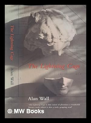 Seller image for The lightning cage / Alan Wall for sale by MW Books Ltd.