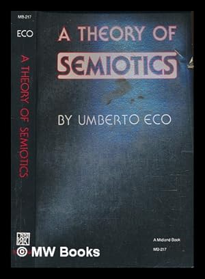 Imagen del vendedor de A theory of semiotics / Umberto Eco a la venta por MW Books Ltd.