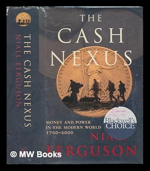 Seller image for The cash nexus : money and power in the modern world, 1700-2000 / Niall Ferguson for sale by MW Books Ltd.