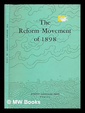 Bild des Verkufers fr The reform movement of 1898 / by the Compilation Group for the "History of Modern China" Series zum Verkauf von MW Books Ltd.