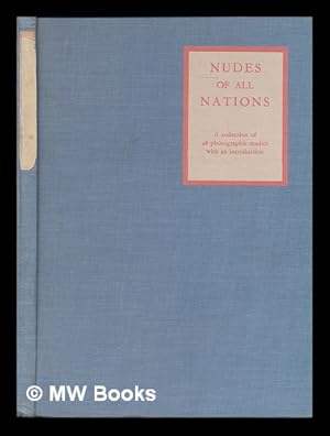 Seller image for Nudes of all nations : 48 photographic studies. for sale by MW Books Ltd.