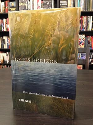 Seller image for Hope's Horizon: Three Visions for Healing the American Land for sale by THE PRINTED GARDEN, ABA, MPIBA