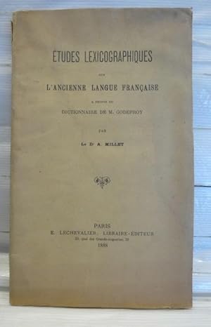 Seller image for Etudes lexicographiques sur l'ancienne langue franaise  propos du dictionnaire de M. Frdric Godefroy for sale by Cole & Contreras / Sylvan Cole Gallery