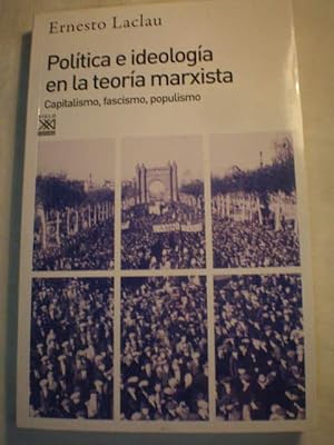 Seller image for Poltica e ideologa en la teora marxista. Capitalismo, fascismo, populismo for sale by Librera Antonio Azorn