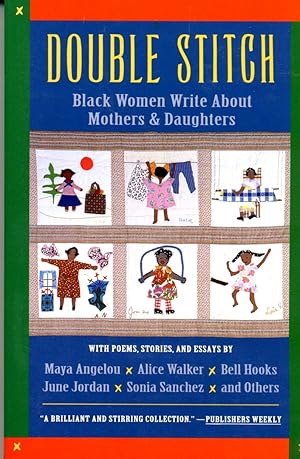 Double Stitch: Black Women Write About Mothers and Daughters
