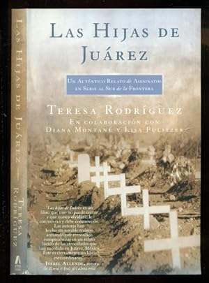 Immagine del venditore per Las Hijas de Juarez (Daughters of Juarez): Un Autntico Relato de Asesinatos En Serie al sur de la Frontera (Spanish Edition) venduto da Don's Book Store