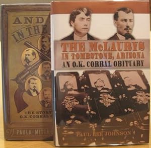 Seller image for And Die In The West, the Story of the O.K. Corral Gunfight and The McLaurys in Tombstone, Arizona An O.K. Corral Obituary TWO BOOKS for sale by K & B Books