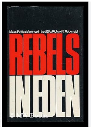 Seller image for Rebels in Eden;: Mass political violence in the United States, for sale by Shore Books