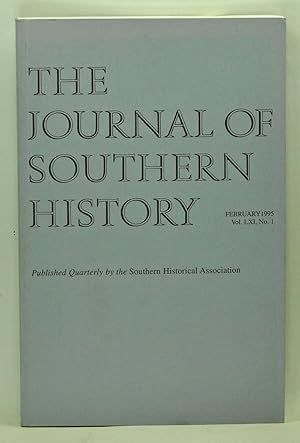 Image du vendeur pour The Journal of Southern History, Volume 61, Number 1 (February 1995) mis en vente par Cat's Cradle Books