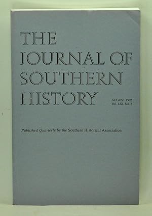 Image du vendeur pour The Journal of Southern History, Volume 61, Number 3 (August 1995) mis en vente par Cat's Cradle Books