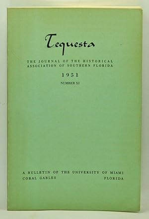 Tequesta: The Journal of the Historical Association of Southern Florida, Number 11 (1951). A Bull...