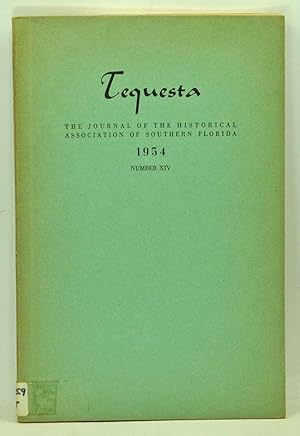Seller image for Tequesta: The Journal of the Historical Association of Southern Florida, Number 14 (1954). A Bulletin of the University of Miami for sale by Cat's Cradle Books