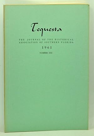 Seller image for Tequesta: The Journal of the Historical Association of Southern Florida, Number 21 (1961). A Bulletin of the University of Miami for sale by Cat's Cradle Books