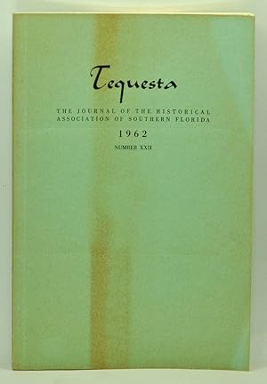 Imagen del vendedor de Tequesta: The Journal of the Historical Association of Southern Florida, Number 22 (1962). A Bulletin of the University of Miami a la venta por Cat's Cradle Books