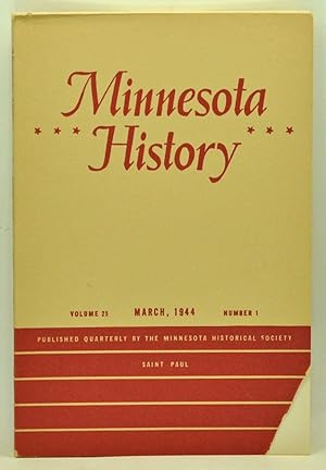 Bild des Verkufers fr Minnesota History, Volume 25, Number 1 (March 1944) zum Verkauf von Cat's Cradle Books