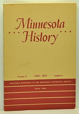 Bild des Verkufers fr Minnesota History, Volume 25, Number 2 (June 1944) zum Verkauf von Cat's Cradle Books