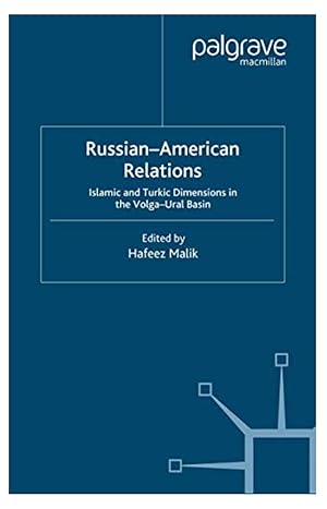 Russian-American Relations: Islamic and Turkic Dimensions in the Volga-Ural Basin