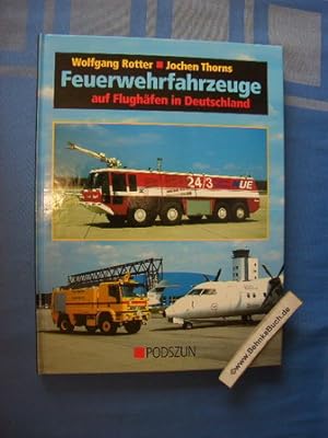 Seller image for Feuerwehrfahrzeuge auf Flughfen in Deutschland. ; Jochen Thorns for sale by Antiquariat BehnkeBuch