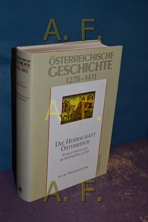 Bild des Verkufers fr Die Herrschaft sterreich, Frst und Land im Sptmittelalter. (sterreichische Geschichte 1278 - 1411) zum Verkauf von Antiquarische Fundgrube e.U.