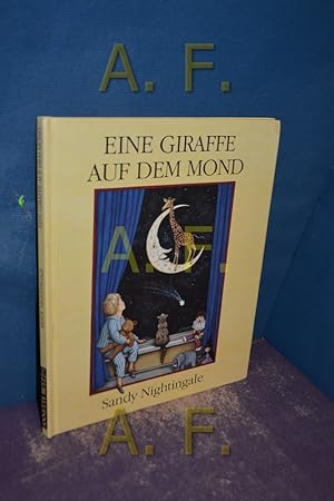 Seller image for Eine Giraffe auf dem Mond. Dt. Text von Susa Hmmerle for sale by Antiquarische Fundgrube e.U.