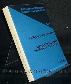 Bild des Verkufers fr Weltferner Gott oder Gott der Liebe. Der Ketzerstreit in der johanneischen Kirche. Eine exegetisch-religionsgeschichtliche Untersuchung mit Bercksichtigung der koptisch-gnostischen Texte aus Nag-Hammadi. Von Wolfgang Langbrandtner. (= Beitrge zur biblischen Exegese und Theologie, Band 6). zum Verkauf von Antiquariat Kretzer