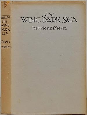 Image du vendeur pour THE WINE DARK SEA. Homer's Heroic Epic of the North Atlantic. mis en vente par Kurt Gippert Bookseller (ABAA)