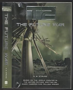 Seller image for T2: The Future War - book three (3) of the "T2" series for sale by Nessa Books
