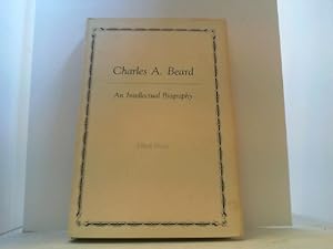 Seller image for Charles A. Beard. An Intellectual Biography. for sale by Antiquariat Uwe Berg