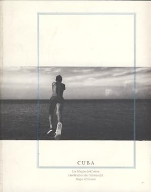 Image du vendeur pour Cuba. Los mapas del Deseo / Landkarten der Sehnsucht / Maps of Desire. Ausstellung 19.3. - 30.5.1999, Kunsthalle Wien im Museumsquartier. mis en vente par Fundus-Online GbR Borkert Schwarz Zerfa