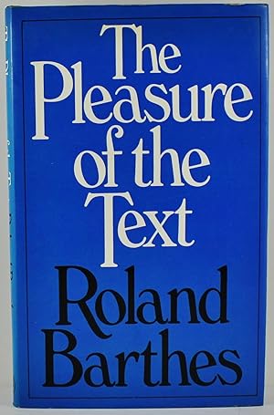 Immagine del venditore per The Pleasure of the Text 1st UK Edition venduto da Gotcha By The Books