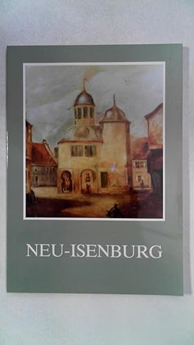 Neu-Isenburg. Die Entwicklung der Hugenottenstadt.