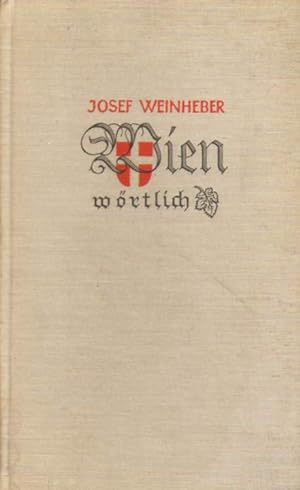 Seller image for Wien wrtlich. for sale by Versandantiquariat Boller