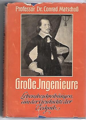 Seller image for Groe Ingenieure. Lebensbeschreibungen aus der Geschichte der Technik. for sale by Versandantiquariat Boller
