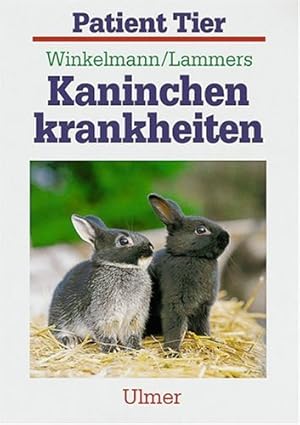 Image du vendeur pour Kaninchenkrankheiten : 11 Tabellen. ; Hans-Jrgen Lammers / Patient Tier mis en vente par Antiquariat Buchhandel Daniel Viertel