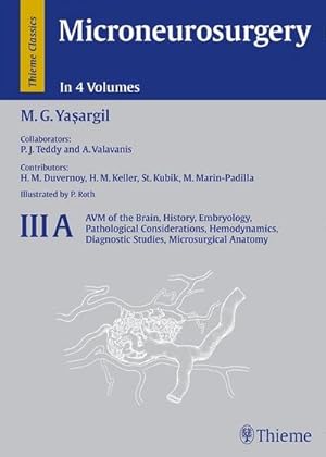 Immagine del venditore per Microneurosurgery, 4 Vols. AVM of the Brain, History, Embryology, Pathological Considerations, Hemodynamics, Diagnostic Studies, Microsurgeral Anatomy venduto da Rheinberg-Buch Andreas Meier eK