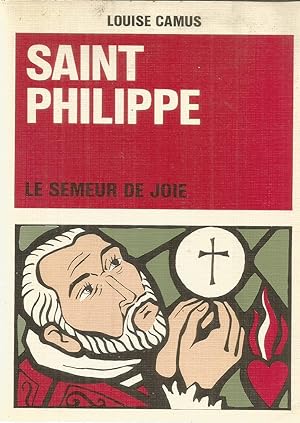 Saint Philippe - Le semeur de joie