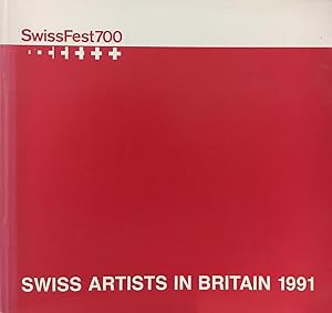 Swissfest700, Swiss artists in Britain 1991 (english book)