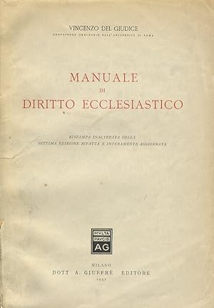 Manuale di Diritto Ecclesiastico. Ristampa inalterata della VII edizione rifatta e interamente ag...