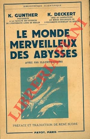 Le monde merveilleux des abysses.