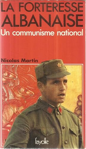 La forteresse Albanaise - Un communisme national