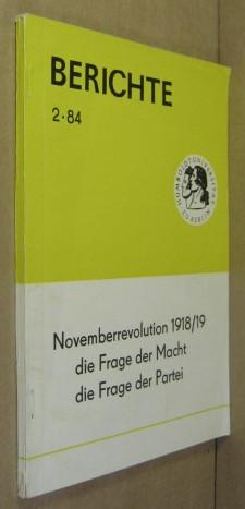 Seller image for Novemberrevolution 1918/19 - die Frage der Macht, die Frage der Partei. for sale by Rotes Antiquariat