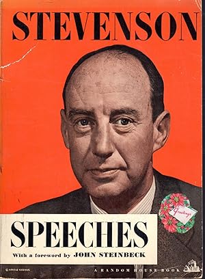 Seller image for Speeches of Adlai Stevenson with a Foreword By John Steinbeck and a Brief Biography of adlai Stevenson By Debs Myers and Ralph Martin for sale by Dorley House Books, Inc.