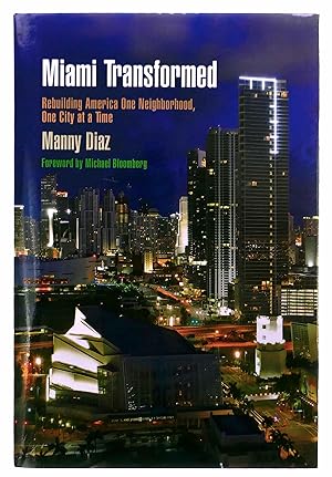 Seller image for Miami Transformed: Rebuilding America One Neighborhood, One City at a Time for sale by Black Falcon Books