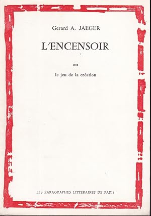 L'encensoir ou le jeu de la création