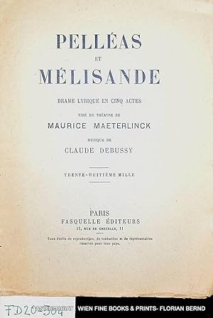 Imagen del vendedor de Pellas et Mlisande. Drame lyrique en cinq actes. a la venta por ANTIQUARIAT.WIEN Fine Books & Prints