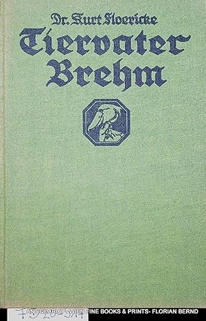 Tiervater Brehm. Seine Forschungsreisen / Ein Gedenkblatt zum 100. Geburtstag. (= Kosmos-Bändchen...