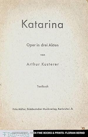Katarina. Oper in drei Akten. Textbuch.