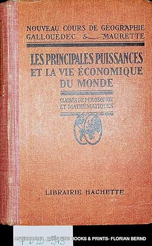 Les principales puissances et la vie économique du monde. Classes de philosophie et de mathématiq...