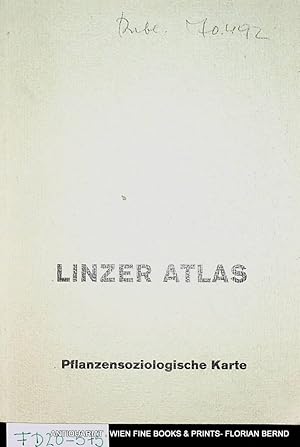 Die Pflanzensoziologische Kartierung des Gemeindegebietes Linz/ Donau. Mit einer Farbkarte, zwei ...