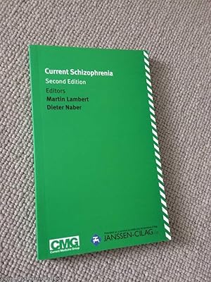 Current Schizophrenia: Second Edition